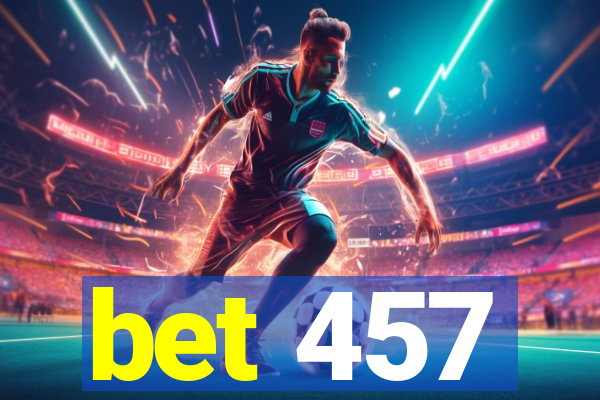 bet 457